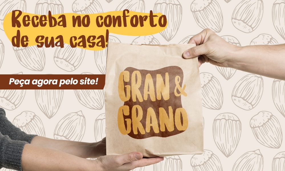 Receba a Gran & Grano na sua casa!